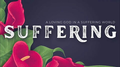 Steve Berger at One Church Home (6/26/22): A Loving God in a Suffering World