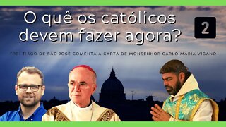 Frei Tiago de São José e a carta de Mons. Carlo Maria Viganò a Stephen Kokx - 2ª parte