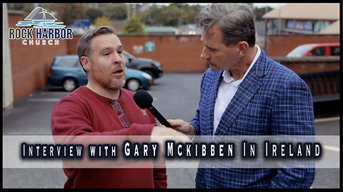 Pastor Brandon Interviews Pastor Gary Mckibben: Faith in Ireland