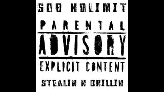 SOB NoLimit - Stealin N Drillin (Exclusive Audio)