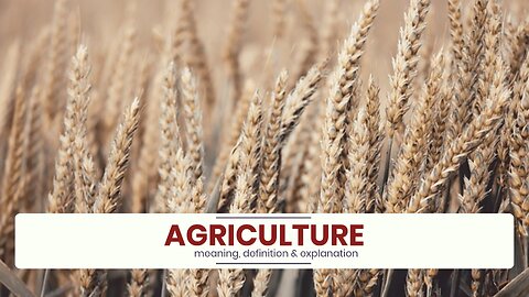 What is AGRICULTURE?