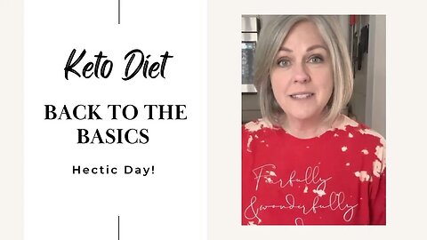 Don't Give Up...Keto Is Worth It! January 20 Basics of Keto Day 20 What I Eat On Keto Diet