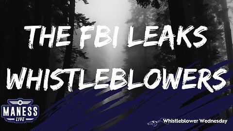 Why Does The FBI Retaliate Against Whistleblowers? | Whistleblower Wednesday | The Rob Maness Show EP 206
