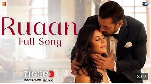 Ruaan_Full_Song___Tiger_3___Salman_Khan,_Katrina_Kaif___Pritam___Arijit_Singh___Irshad_Kamil