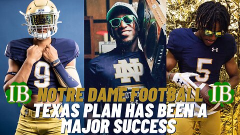Notre Dame's Texas Recruiting Plan Is Paying Huge Dividends