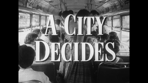 A City Decides, Fund For The Republic (1956 Original Black & White Film)