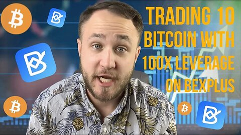 TRADING 10 BITCOIN WITH 100X LEVERAGE ON BEXPLUS