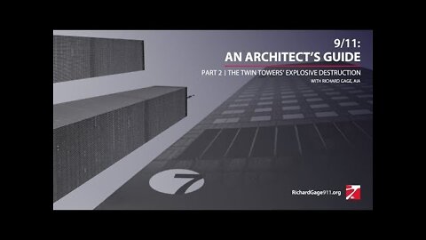 9/11: An Architects Guide | Part 2 (4/13/22 Webinar - R Gage)