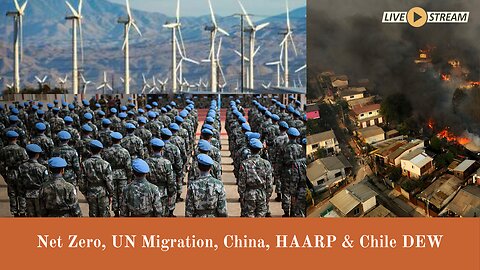 5th Generation Warfare - Net Zero, HAARP, Migration, China, & DEW