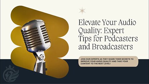 Tips for podcasters, broadcasters and livestreamers