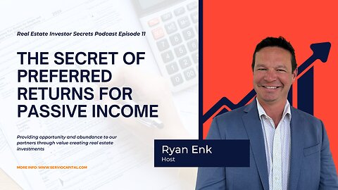 REIS Ep. 11 - The Secret of Preferred Returns for Passive Income in Real Estate