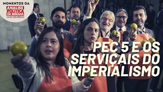 PEC 5, a esquerda lavajatista e o imperialismo | Momentos da Análise Política da Semana
