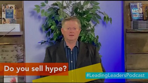 Do you sell hype or hard work? by J Loren Norris