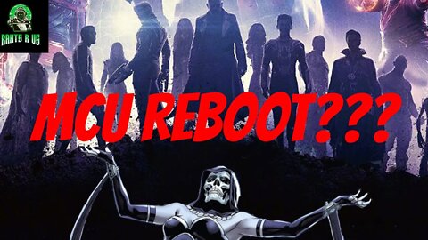 Is It Time To Reboot The MCU???