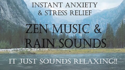 Relaxing Zen Music & Rain Sounds - Instant Stress & Anxiety Relief - Chill Vibes