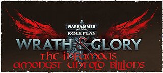 Warhammer 40K: Wrath & Glory - Amongst Untold Billions | S2 Finale - Ep 9: "Heretic's Hymn"