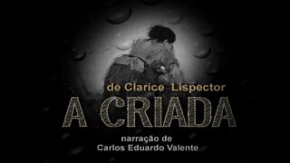 A CRIADA - de Clarice Lispector