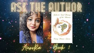 Ask The Author | Galactic Soul History of the Universe | Book 1