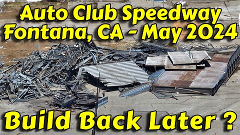 NASCAR Auto Club Speedway DEMOLITION Update - May 2024| NASCAR Cup Championship| AcAdapter Inc