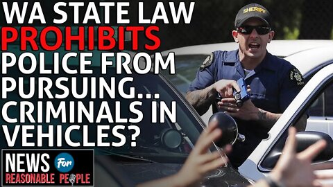 Washington State Law Prohibits Police From Pursuing Criminals In Cars