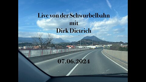 Live von der Schwurbelbahn 07.06.2024