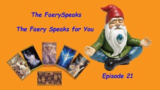 The FaerySpeak Episode 21