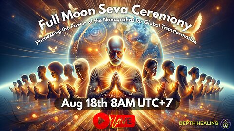 August Full Moon Seva Ceremony: Harnessing the Power of the Navagrahas for Global Transformation