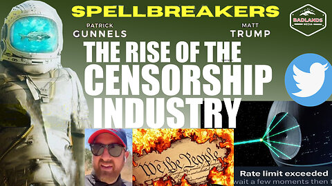 Spellbreakers Ep 25: The Rise of the Censorship Industry