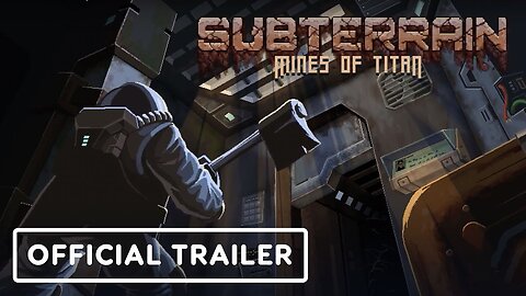 Subterrain: Mines of Titan - Official Trailer | Re-MIX Showcase July 2023