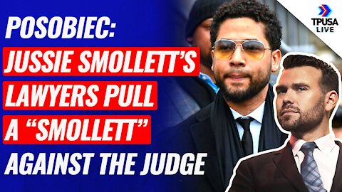 Posobiec: Jussie Smollett’s Lawyers Pull A “Smollett” Against The Judge
