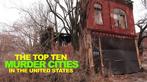 2022's Top 10 Murder Cities, U.S.A.