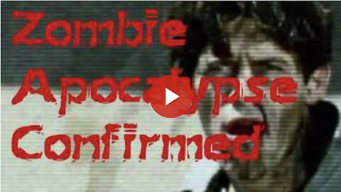 "zombie apocalypse" is imminent because of what has been injected