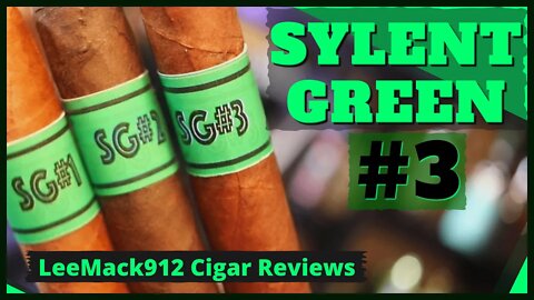 Cigar With Secrets - Sylent Green #3 | #leemack912 Cigar Reviews (S08 E36)