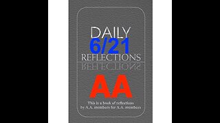 Daily Reflections – June 21 – A.A. Meeting - - Alcoholics Anonymous - Read Along