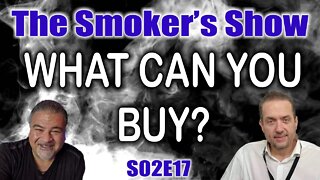 The Smoker's Show S02E17 - WHAT CAN YOU BUY? 2020 EDITION!