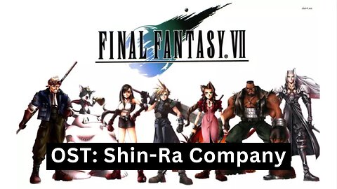 "Shin-Ra Company" (FFVII OST 15)