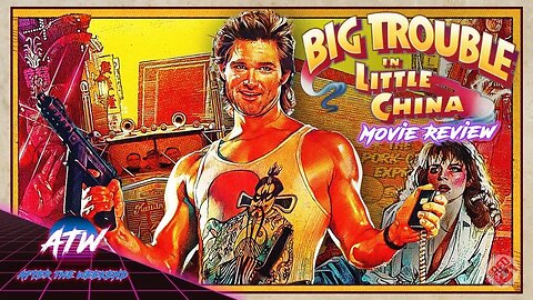 LIVE REVIEW | Big Trouble In Little China (1986) | AfterTheWeekend | Episode 66