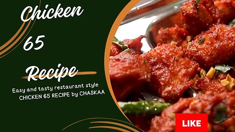 Best and Easy Restaurant Style Chicken 65 Recipe _ Chicken 65 Recipe _ CHASKAA