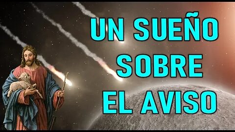 UN SUEÑO SOBRE EL AVISO - MENSAJE DE JESÚS A TOM J.