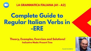 Complete Guide to Regular Italian Verbs in-ERE. Theory, Examples, Exercises and Solutions!