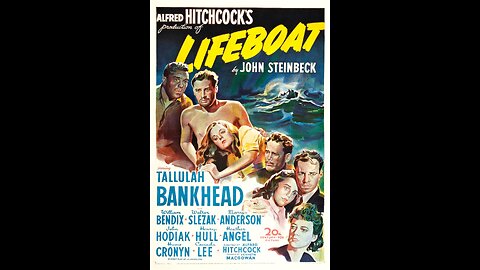 Lifeboat (1944) | Directed by Alfred Hitchcock