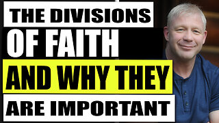 The Divisions Of Christian Faith And Why They Are Important: The Christian Philosopher Episode 5