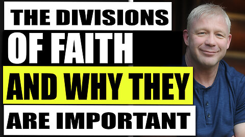 The Divisions Of Christian Faith And Why They Are Important: The Christian Philosopher Episode 5