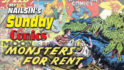 Mr Nailsin's Sunday Comics: Monsters For Rent