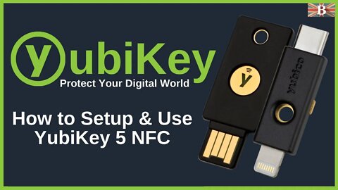 Yubico YubiKey 5 NFC Review & Tutorial: How to Setup a YubiKey