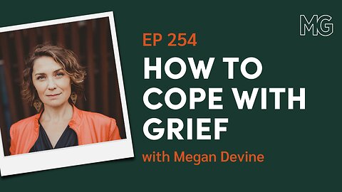 It’s Okay That You’re Not Okay: Coping with Grief & Loss with Megan Devine | The Mark Groves Podcast