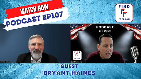 Bryant Haines of 2ndVote on The Find Freedom Network video podcast ep107