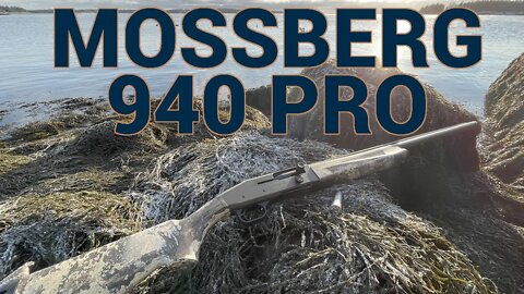 Review: Mossberg 940 PRO Waterfowl