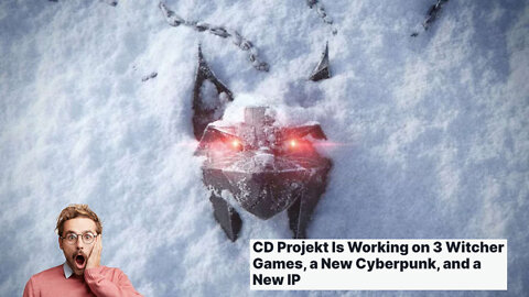 CDPR Announces New Games Not Coming Soon!