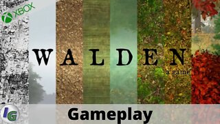 Walden, a game Gameplay on Xbox
